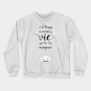 Henry James Quote About Life Crewneck Sweatshirt